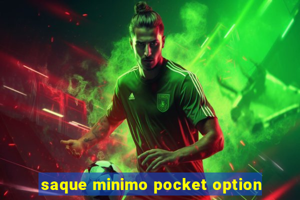 saque minimo pocket option